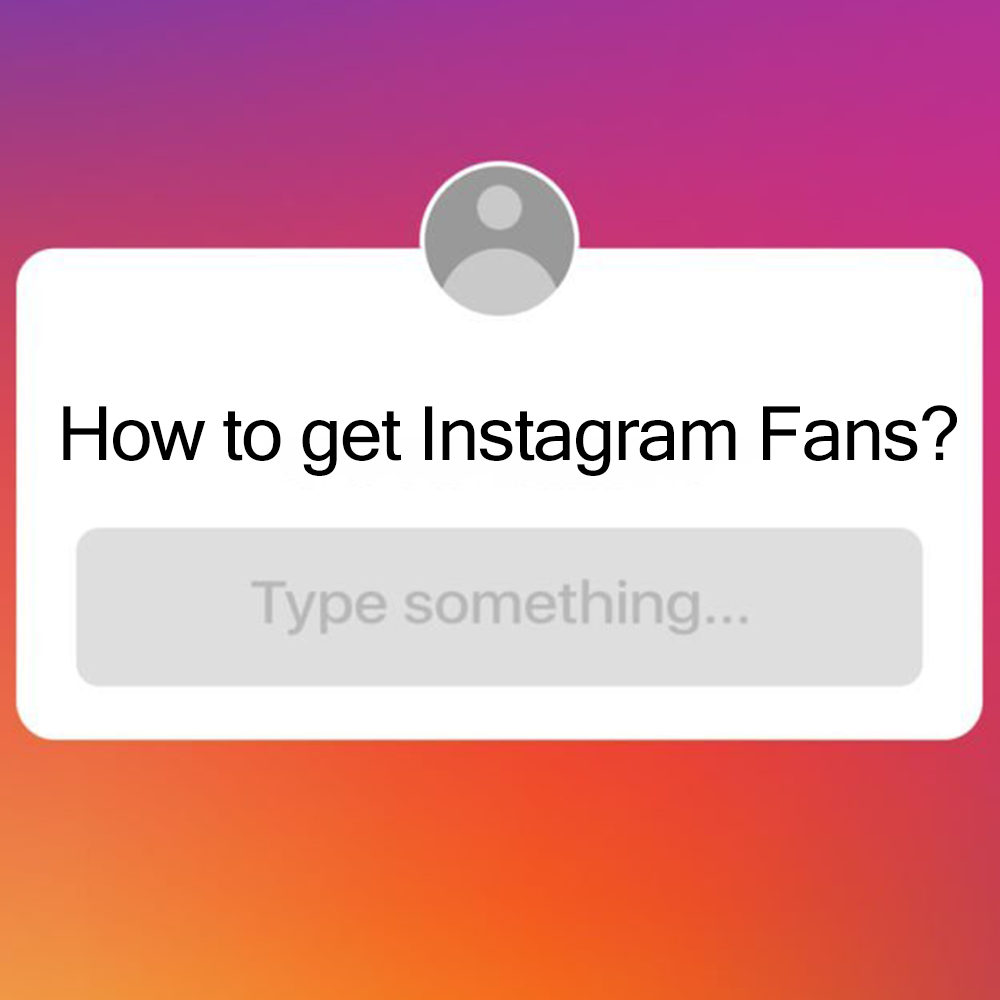 Get Instagram fans