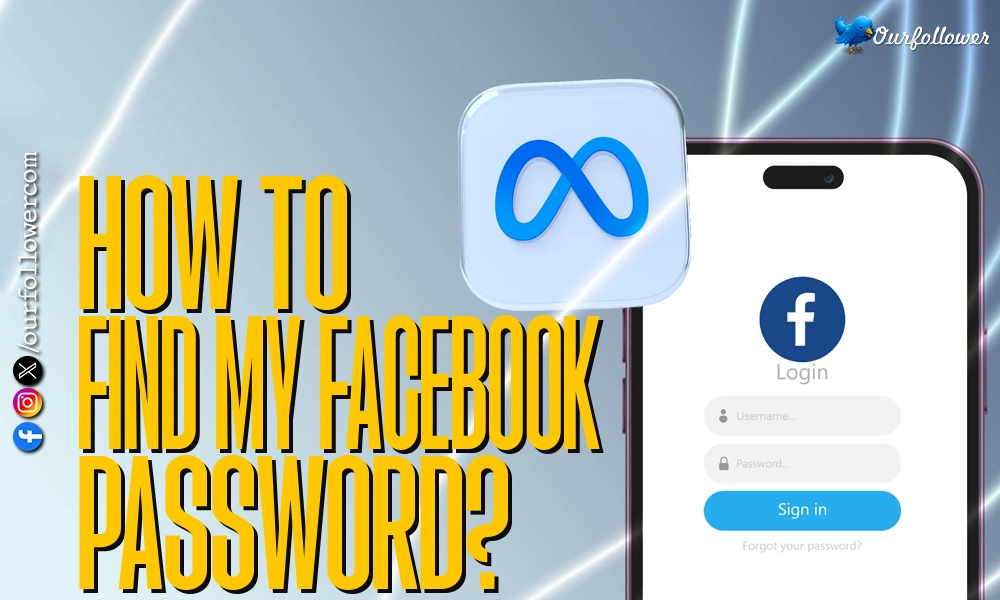 How to Find My Facebook Password